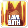 Lava Bath